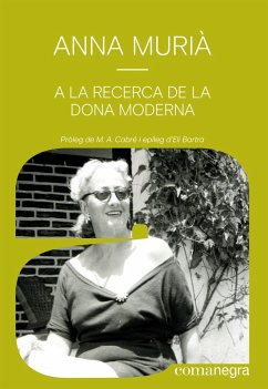A la recerca de la dona moderna (eBook, ePUB) - Murià, Anna