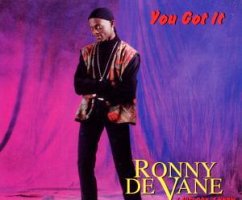 You Got It - Ronny De Vane