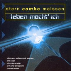 Leben möcht' ich - Stern-Combo Meissen