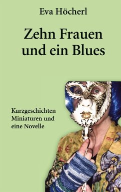 Zehn Frauen und ein Blues (eBook, ePUB)