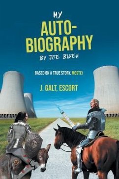 My Auto-Biography by Joe Biden (eBook, ePUB) - J. Galt, Escort