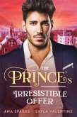 The Prince's Irresistible Offer (Royal Heat, #3) (eBook, ePUB)