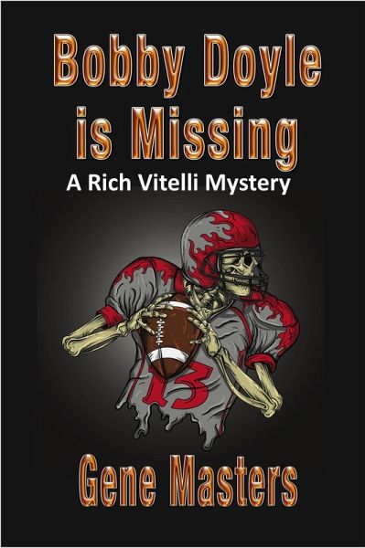 Bobby Doyle is Missing: A Rich Vitelli Mystery (eBook, ePUB)