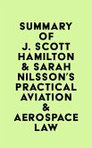 Summary of J. Scott Hamilton & Sarah Nilsson's Practical Aviation & Aerospace Law (eBook, ePUB) Summary of J. Scott Hamilton & Sarah Nilsson's Practical Aviation & Aerospace Law (eBook, ePUB)
