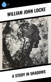 A Study In Shadows (eBook, ePUB) A Study In Shadows (eBook, ePUB)