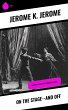 On the Stage--and Off (eBook, ePUB) - Bild 1