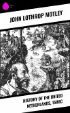History of the United Netherlands, 1586c (eBook, ePUB)