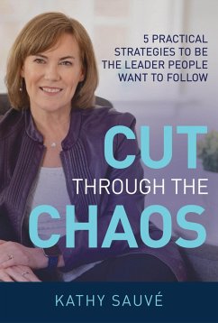 CUT THROUGH THE CHAOS (eBook, ePUB) - Sauve, Kathy