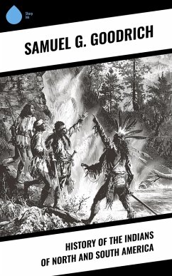 Cover History of the Indians of North and South America (eBook, ePUB)