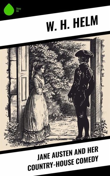 Jane Austen and Her Country-house Comedy (eBook, ePUB)