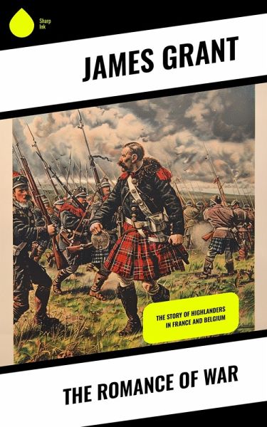 The Romance of War (eBook, ePUB) The Romance of War (eBook, ePUB)