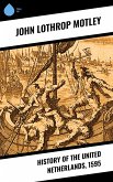 History of the United Netherlands, 1595 (eBook, ePUB)