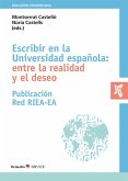 Escribir en la Universidad española: entre la realidad y el deseo (eBook, ePUB)