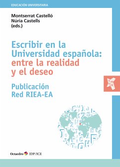 Escribir en la Universidad española: entre la realidad y el deseo (eBook, ePUB) - Castelló, Montserrat; Castells, Núria