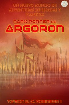 Mark Porter de Argoron (eBook, ePUB) - Robinson, Ty'Ron W. C.