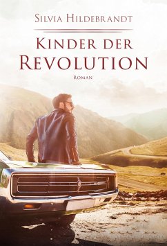 Kinder der Revolution (eBook, ePUB) - Hildebrandt, Silvia