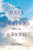 Like The Days of the Heavens above the Earth (eBook, ePUB)