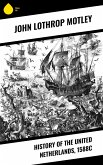 History of the United Netherlands, 1588c (eBook, ePUB)