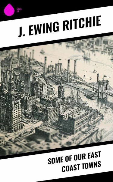 Some of Our East Coast Towns (eBook, ePUB)