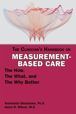 The Clinician's Handbook on Measurement-Based Care (eBook, ePUB) - Giedzinska, Antoinette; Wilson, Aaron R.