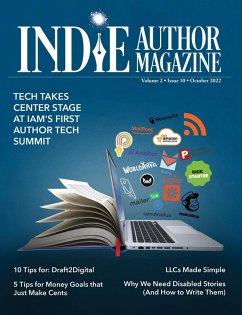 Indie Author Magazine Featuring the Author Tech Summit The Finances of Self-Publishing, Money Management, Indie Publishing LLCs, and How to Grow Your Book Business (eBook, ePUB) - Honiker, Chelle; Briggs, Alice
