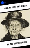 An Old Man's Darling (eBook, ePUB)
