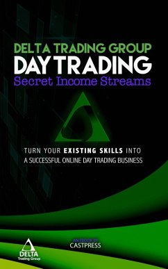Day-Trading: Secret Income Streams (Delta Trading Group Short Series Promotional, #1) (eBook, ePUB) - Cast, C. Vance
