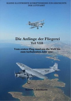 Cover Die Anfänge der Fliegerei Teil VIII (eBook, ePUB)