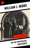 On the Apostolical Succession (eBook, ePUB)