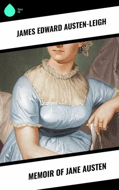 Memoir of Jane Austen (eBook, ePUB) - Austen-Leigh, James Edward