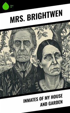 Inmates of My House and Garden (eBook, ePUB) Cover Inmates of My House and Garden (eBook, ePUB)