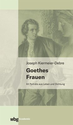 Goethes Frauen (eBook, PDF) - Kiermeier-Debre, Joseph