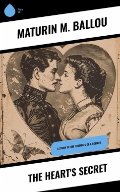 The Heart's Secret (eBook, ePUB) - Ballou, Maturin M.