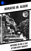 Nothing to Do: A Tilt at Our Best Society (eBook, ePUB) Nothing to Do: A Tilt at Our Best Society (eBook, ePUB)