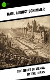 The Sieges of Vienna by the Turks (eBook, ePUB)