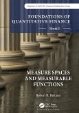 Foundations of Quantitative Finance, Book I: Measure Spaces and Measurable Functions (eBook, PDF)
