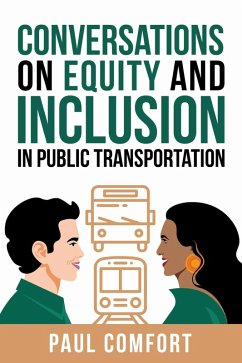Conversations on Equity and Inclusion in Public Transportation (eBook, ePUB) - Comfort, Paul