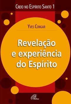 Revelação e experiência do Espírito (eBook, ePUB) - Congar, Yves