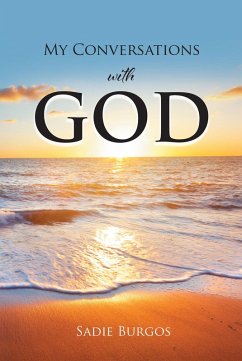 My Conversations With God (eBook, ePUB) - Burgos, Sadie