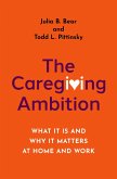 The Caregiving Ambition (eBook, PDF)
