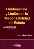 Fundamentos y límites de la responsabilidad del estado. Una lectura unificada de la responsabilidad contractual y extracontractual. (eBook, PDF)