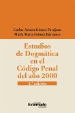 Estudios de dogmática en el código penal del año 2000 (eBook, PDF)