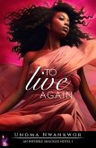 To Live Again (An Invisible Shackles Novel Book, #1) (eBook, ePUB)