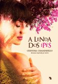 A lenda dos ipês (eBook, ePUB)