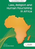 Law, Religion and Human Flourishing in Africa (eBook, PDF) Law, Religion and Human Flourishing in Africa (eBook, PDF)