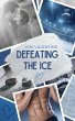 Defeating the Ice (eBook, ePUB) - Bild 1