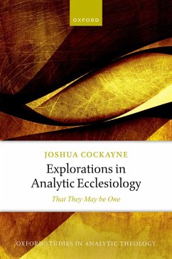 Explorations in Analytic Ecclesiology (eBook, PDF) - Cockayne, Joshua