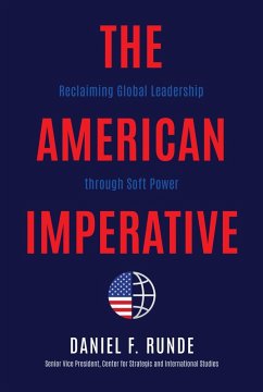 The American Imperative (eBook, ePUB) - Runde, Daniel F.