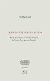 Le jeu du rêve et de l'action (eBook, PDF) Le jeu du rêve et de l'action (eBook, PDF)