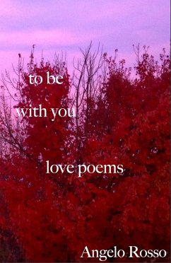 To Be With You (eBook, ePUB) - Rosso, Angelo